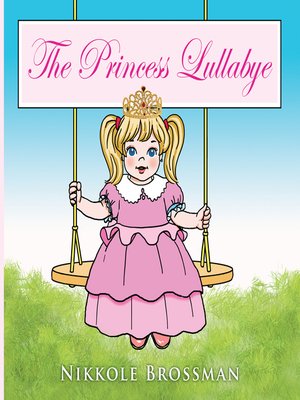 cover image of The Princess Lullaby